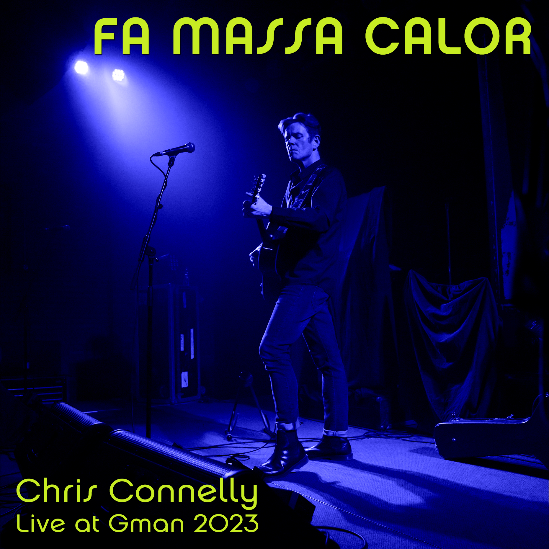 Album cover for Fa Massa Calor - Chris stands and plays guitar.